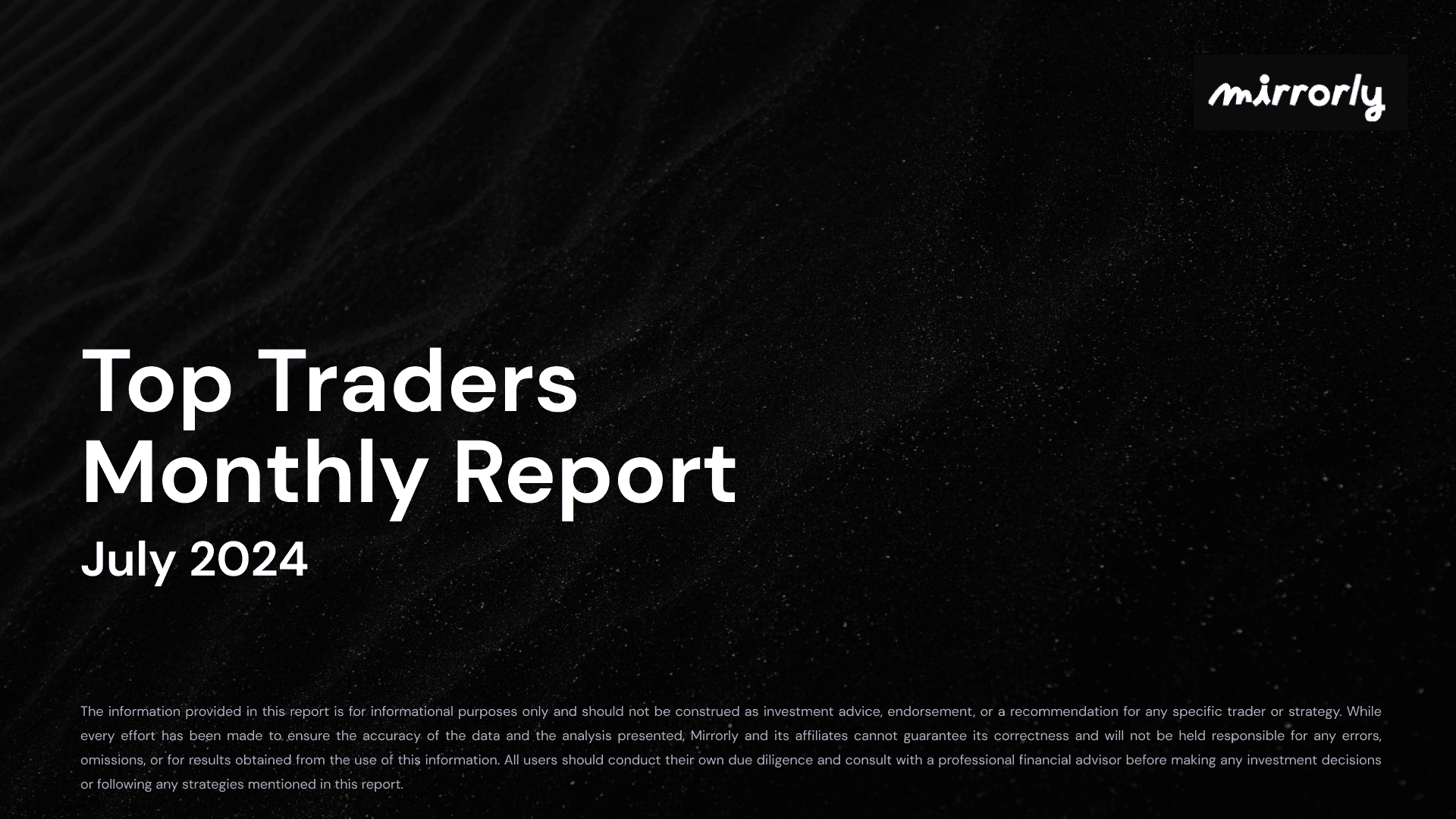 Top Traders Report - July ‘24