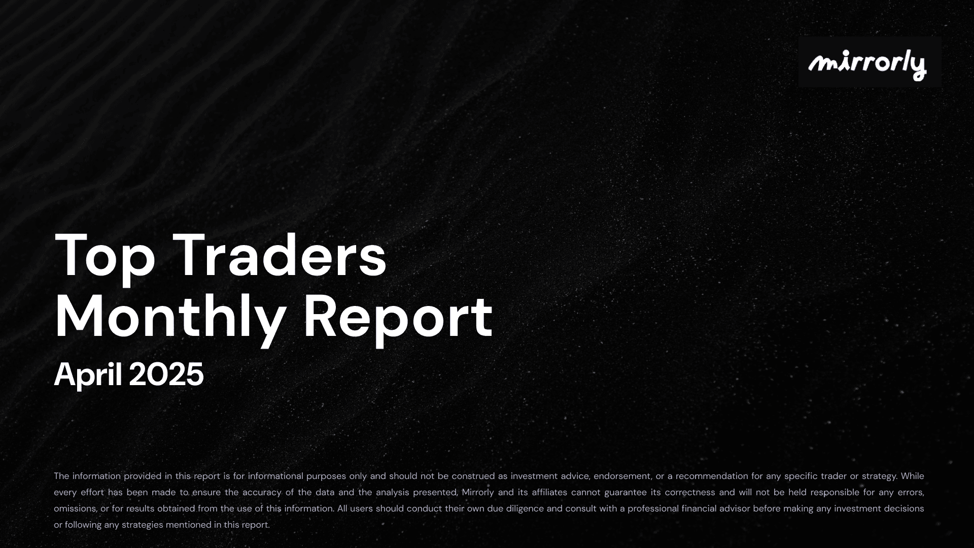Top Traders Report - April ‘25
