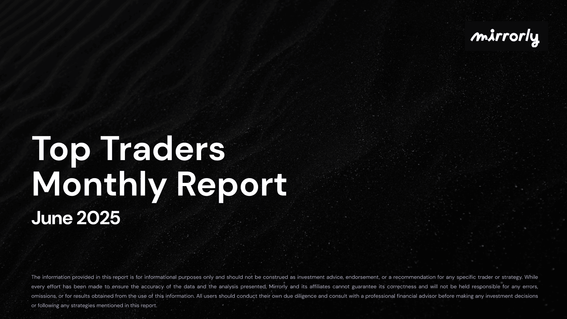 Top Traders Report - June '25