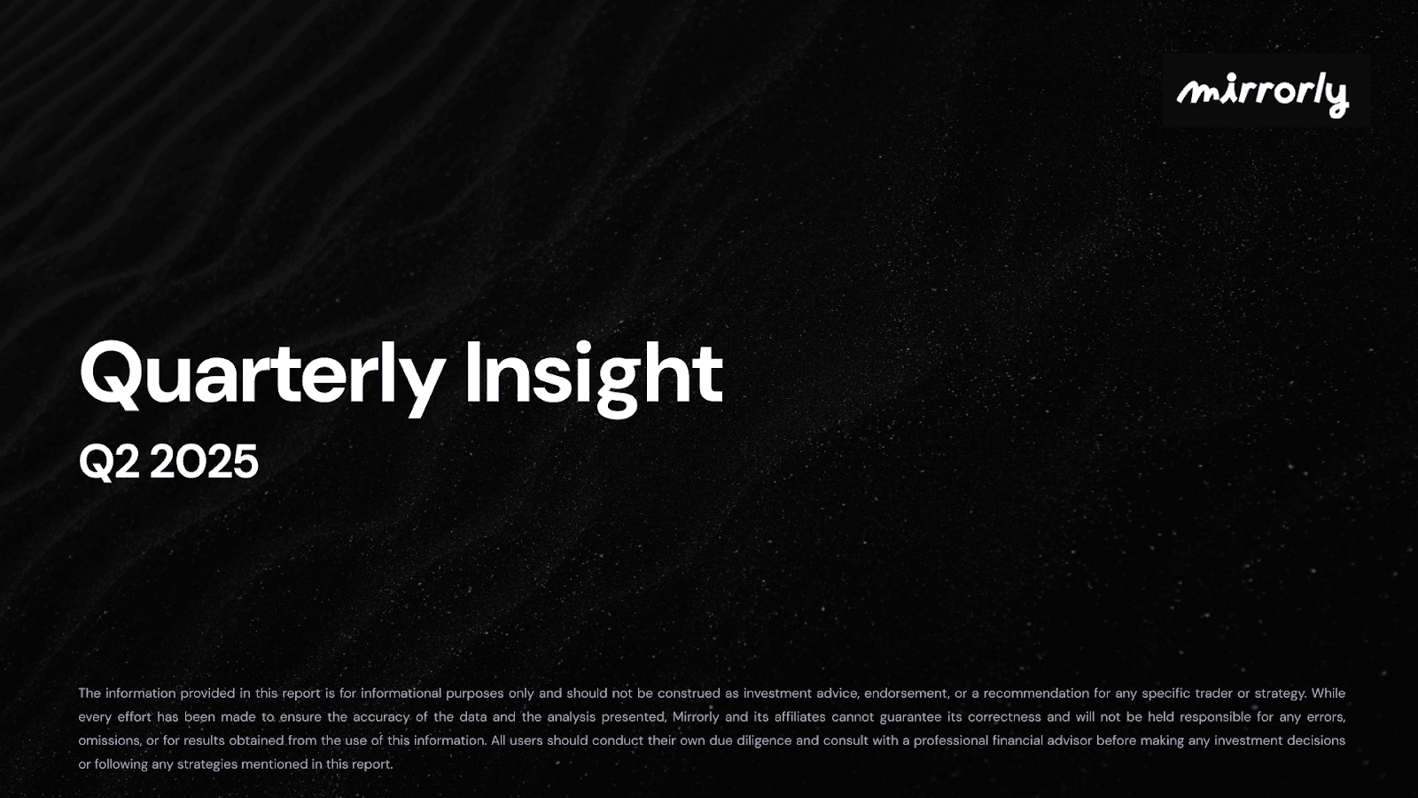 Quarterly Insight - Q2 2025