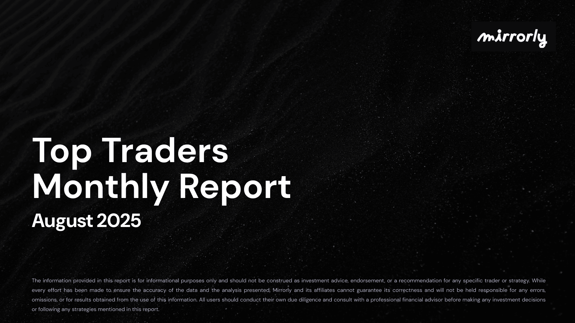 Top Trader Report - August '25