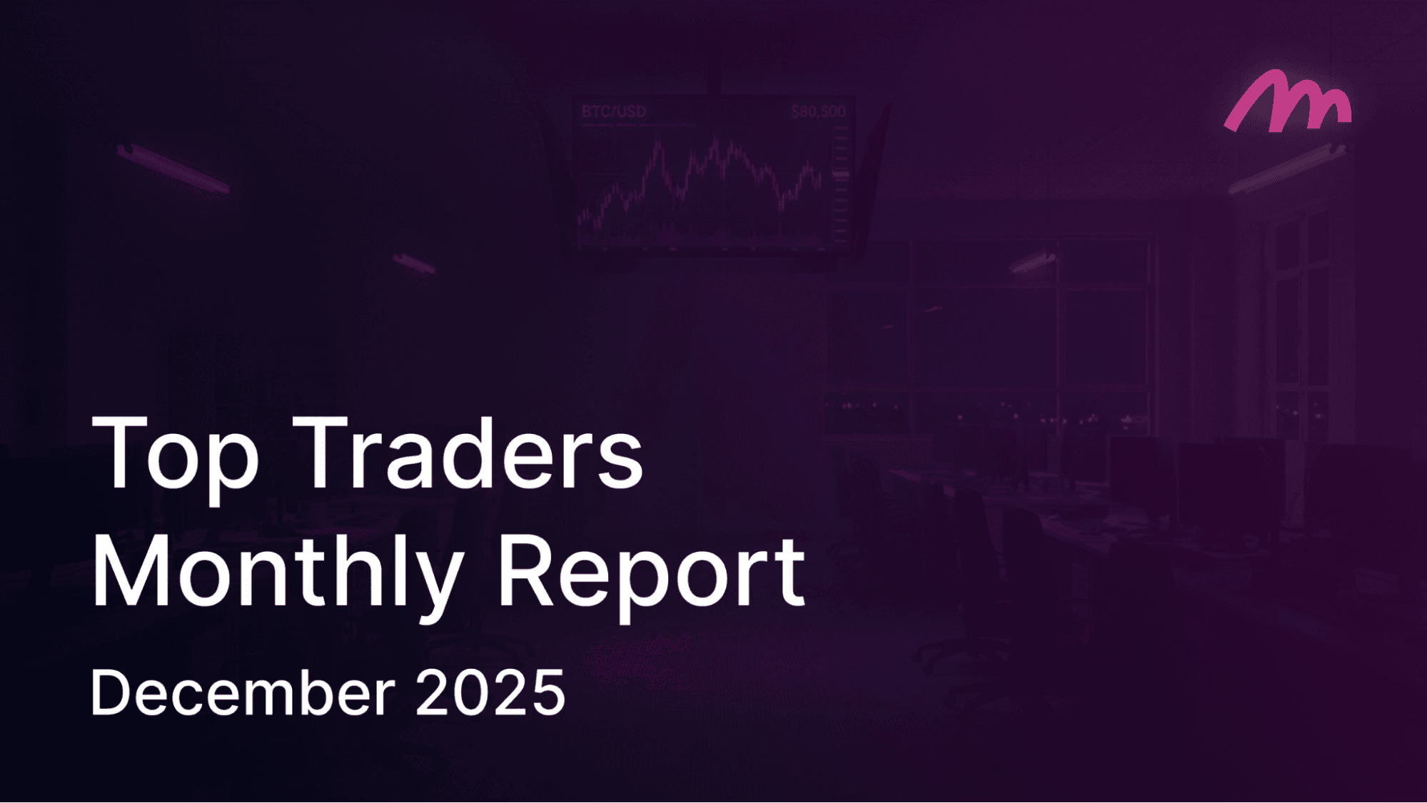 Top Traders Report - December '25